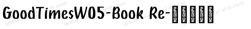 GoodTimesW05-Book Re字体转换